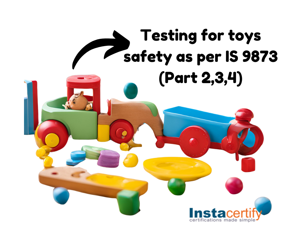 Testing for toys safety as per IS 9873 (Part...